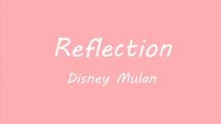 Reflection  Disney Mulan lyrics [upl. by Ehc]