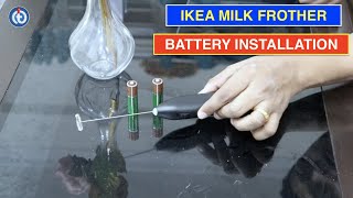 IKEA Milk Frother Battery Installation Procedure [upl. by Morrell]