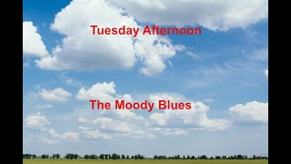 Tuesday Afternoon  The Moody Blues  with lyrics [upl. by Nicholson]