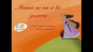 Cuento “Mamá se va a la guerra” de Irene Aparici  cuento para abordar el tema del cáncer de mama [upl. by Dorehs]