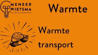 Natuurkunde uitleg Warmte 1 Warmtetransport [upl. by Rollet]