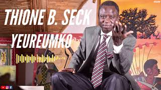 Thione B Seck  YEUREUMKO [upl. by Nicolas326]