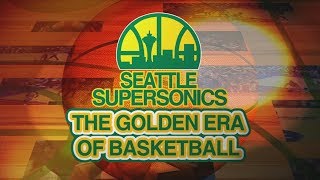 Seattle Supersonics Golden Era of Basketball Full Documentary [upl. by Audrie]