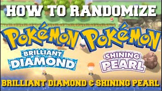 HOW TO RANDOMIZE POKEMON BRILLIANT DIAMOND AND SHINING PEARL FULL SETUP GUIDE [upl. by Aurlie]