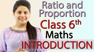 Introduction  Ratio and Proportion  Chapter 12  Class 6th Maths [upl. by Ahsyas]