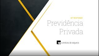 Previdência Privada o que é e como funciona  XP Responde [upl. by Pickford]