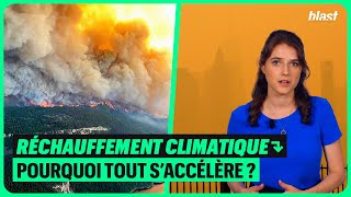 RÉCHAUFFEMENT CLIMATIQUE  POURQUOI TOUT S’ACCÉLÈRE [upl. by Inad]