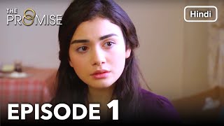 The Promise Episode 1 Hindi Dubbed [upl. by Elawalo626]