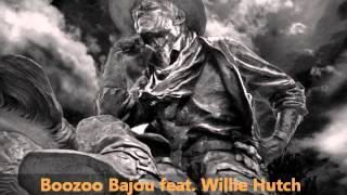 Boozoo Bajou feat Willie Hutch  Second To None [upl. by Cai]