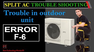 Error F 6  Trouble shooting in outdoor unit of Split Air Conditioners [upl. by Silvan]