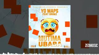 Yo Maps Ft Drimz  Mutima Ubaba Official Audio  ZedMusic [upl. by Znerol]