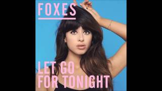 Foxes  Let Go for Tonight Official Instrumental [upl. by Akoyn]