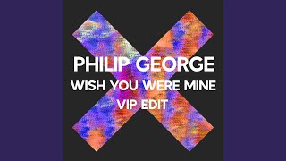 Wish You Were Mine VIP Edit [upl. by Iams]