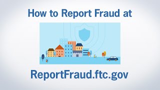 How to Report Fraud at ReportFraudftcgov  Federal Trade Commission [upl. by Teiv]