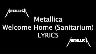 Metallica  Welcome Home Sanitarium LYRICS [upl. by Maribeth]