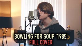 Bowling For Soup 1985 Full Cover [upl. by Xonnel]