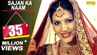 Sapna Chaudhary  Sajan Ka Naam  Raj Mawar  Latest Haryanvi Songs Haryanavi  Sonotek [upl. by Sylas]