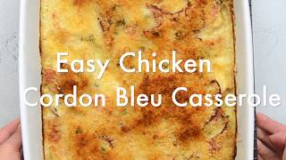 Chicken Cordon Bleu Casserole Recipe [upl. by Rafaelof]