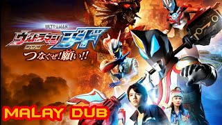 Ultraman Geed The Movie Malay Dub [upl. by Haonam]