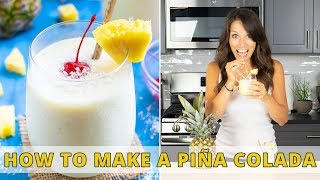 The BEST Piña Colada Recipe  Super Creamy amp Delicious [upl. by Adina]