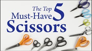 The Top 5 MustHave Scissors [upl. by Moriyama]