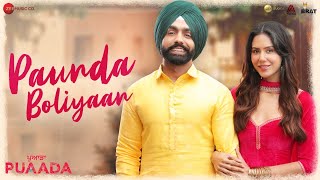 Paunda Boliyaan  PUAADA  Ammy Virk amp Sonam Bajwa  Harmanjeet Singh amp V Rakx Music I 12th August [upl. by Aekin]