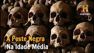 A Peste Negra na Idade Média  Documentário History Channel Brasil [upl. by Olnay283]