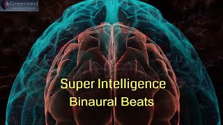 Super Intelligence  Binaural Beats Focus Music for Concentration and Memory [upl. by Attwood]