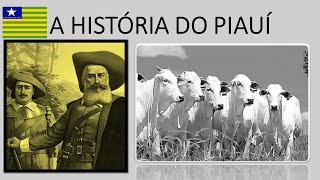 A HISTÓRIA DO PIAUÍ [upl. by Nauqyaj]