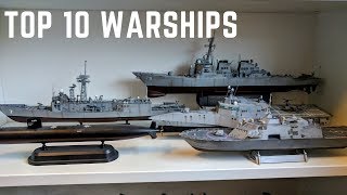 Top 10 Warships in My 1350 Scale Model Fleet [upl. by Omlesna394]