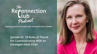 53 10 Rules of Thumb for Communicating With an Estranged Adult Child [upl. by Airotna984]