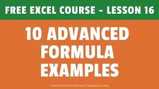 10 Advanced Excel Formula Examples  FREE Excel Course [upl. by Gerstner738]