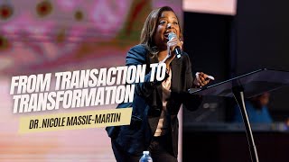 From Transaction To Transformation  Dr Nicole MassieMartin  Concord Church [upl. by Assiram]