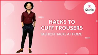 How To Cuff Your Trousers Properly  Hack It  Myntra [upl. by Denn]