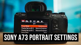 2020 SonyA7iii CAMERA SETTINGS for Portraits [upl. by Yeffej498]