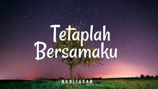 Nobitasan  Tetaplah Bersamaku Lyric [upl. by Erastes]