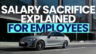 Car Salary Sacrifice Explained For Employees [upl. by Yortal124]