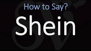 How to Pronounce Shein CORRECTLY [upl. by Adyht16]