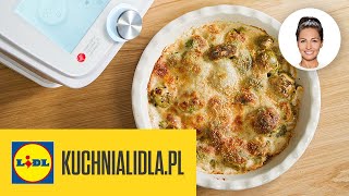 ZAPIEKANKA Z BRUKSELKĄ  sos beszamelowy 🥘  Kinga Paruzel amp Kuchnia Lidla [upl. by Deroo]