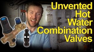 UNVENTED HOT WATER TANK COMBINATION VALVES  How they work  Plumbing Tips [upl. by Cindi420]