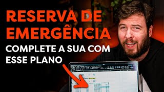 O MELHOR PLANO PARA CONSTRUIR A RESERVA DE EMERGÊNCIA [upl. by Notnek180]