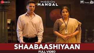 Shaabaashiyaan  Full Video  Mission Mangal  Akshay  Vidya  Sonakshi  Taapsee [upl. by Assyram999]