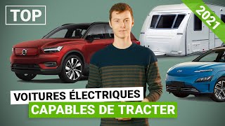 Le TOP des voitures électriques 2021 capables de tracter [upl. by Leibarg]