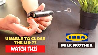 IKEA Milk Frother Battery Installation and Trick To Close the Lid [upl. by Denoting528]