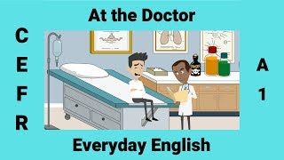 At the Doctor  Health  How to Describe your Symptoms in English [upl. by Arimat]