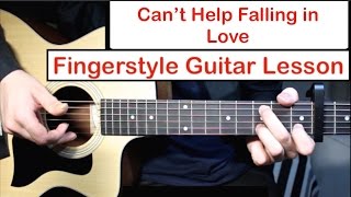 Cant Help Falling in Love Elvis  Fingerstyle Guitar Lesson Tutorial How to play Fingerstyle [upl. by Einram]