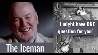 The Iceman Interview  The One Question Richard Kuklinski wanted answered [upl. by Paulson]