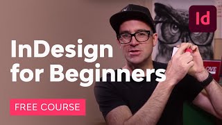 InDesign for Beginners  FREE COURSE [upl. by Gaige149]