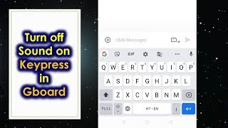 How to Turn off Sound on Keypress in Gboard [upl. by Charline]