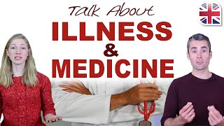 How to Talk About Illness and Medicine in English [upl. by Lleze]